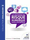 <i>La Gestion du risque numérique dans l'entreprise</i>